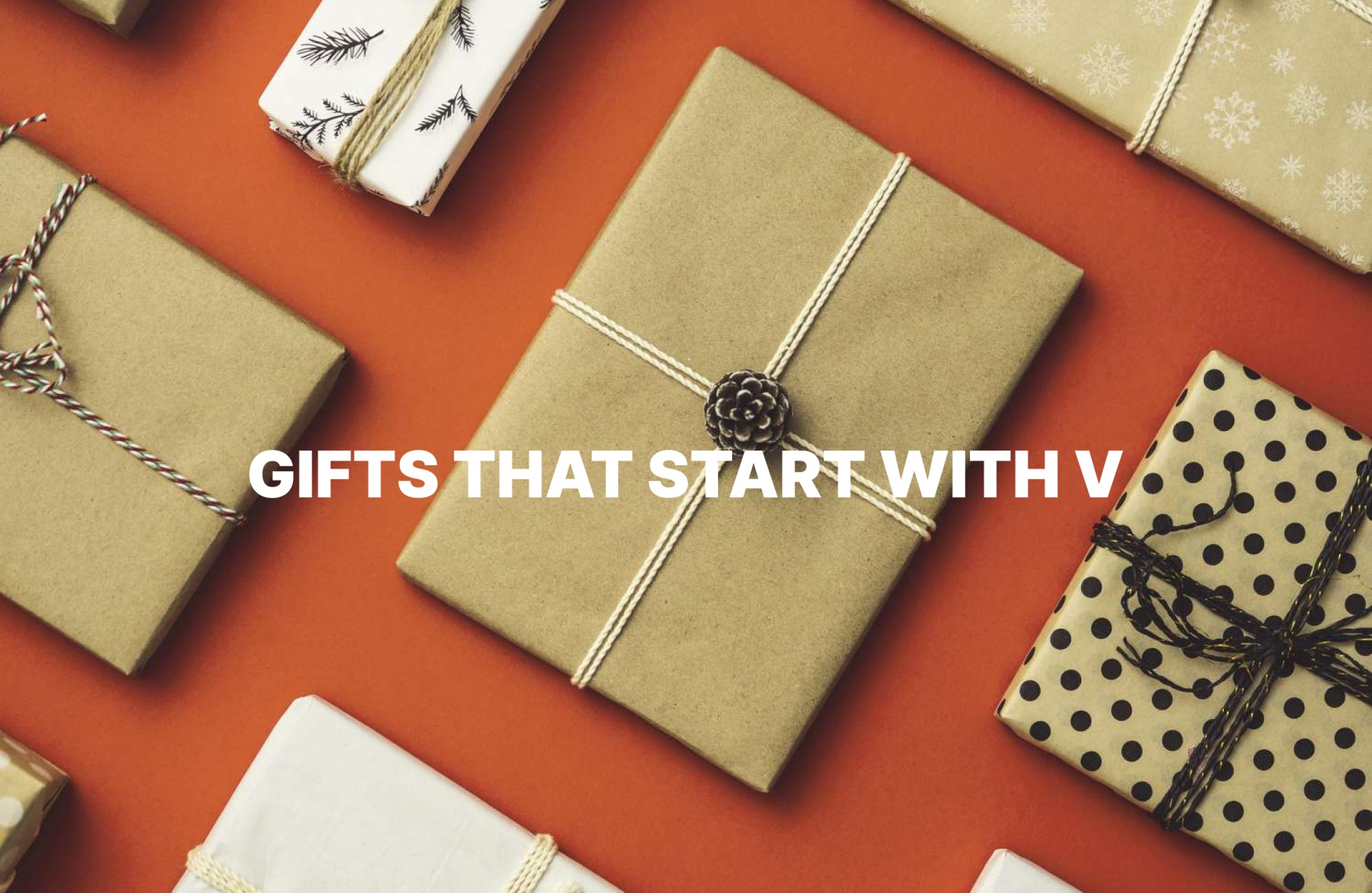 gifts that start with v
